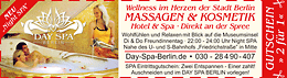 Anzeige in Originalgröße - Eintrittsgutschein-Anzeige - 2 für 1 - Day Spa Berlin Eintrittsgutschein-Anzeige - 2 für 1 - Day Spa Berlin - Berliner Zeitung 2008